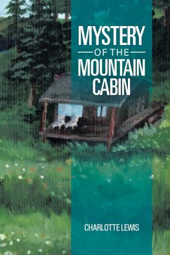 Mystery of the Mountain Cabin - Lewis, Charlotte