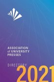 Association of University Presses Directory 2021 Association of University Presses Directory 2021