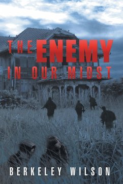 The Enemy in Our Midst - Wilson, Berkeley