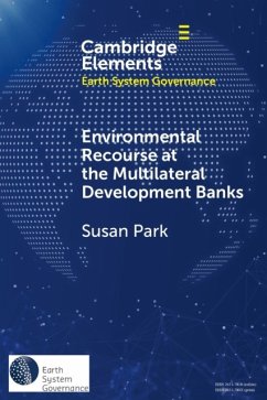 Environmental Recourse at the Multilateral Development Banks - Park, Susan (University of Sydney)