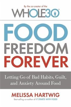 Food Freedom Forever - Hartwig, Melissa