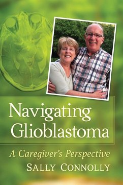 Navigating Glioblastoma - Connolly, Sally