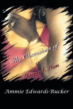 The Obsessions of a Married Man - Edwards-Rucker, Ammie