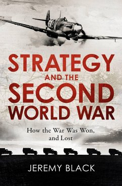 Strategy and the Second World War - Black, Jeremy