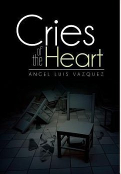 Cries of the Heart - Vazquez, Angel Luis