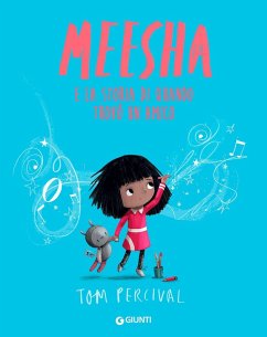 Meesha. E la storia di quando trovò un amico - Percival, Tom