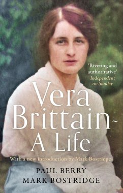 Vera Brittain: A Life - Bostridge, Mark; Berry, Paul