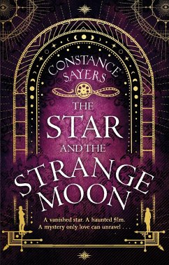 The Star and the Strange Moon - Sayers, Constance