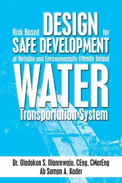 Risk Based Design for Safe Development of Reliable and Environmentally Friendly Inland Water Transportation System