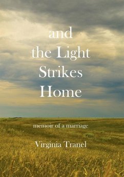and the Light Strikes Home - Tranel, Virginia