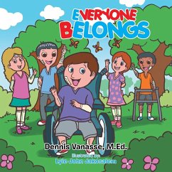 Everyone Belongs - M. Ed, Dennis Vanasse