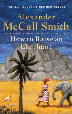 How to Raise an Elephant - Smith, Alexander McCall
