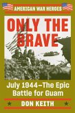 Only the Brave (eBook, ePUB)