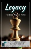 Legacy: The Good Kings of Judah (Text Message Study) (eBook, ePUB)