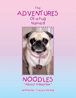 The Adventures of a Pug Named Noodles - Hering, Tracey