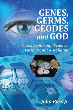 GENES, GERMS, GEODES and GOD - Ross Jr, John