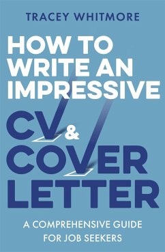 How to Write an Impressive CV and Cover Letter - Whitmore, Tracey