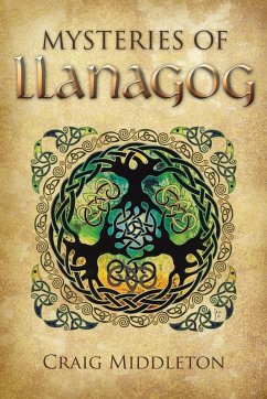 Mysteries of Llanagog - Middleton, Craig