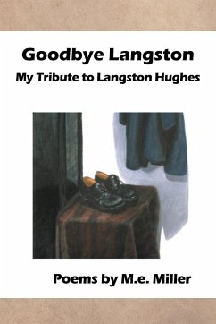 Goodbye Langston - Miller, M. E.