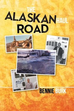 The Alaskan Haul Road - Burk, Bennie