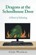 Dragons at the Schoolhouse Door - Bild 1