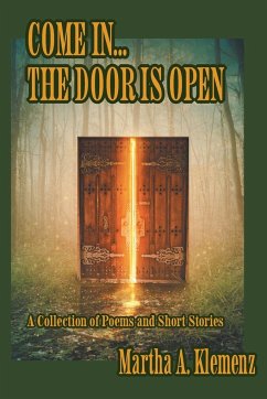 Come In... The Door Is Open - Klemenz, Martha A.