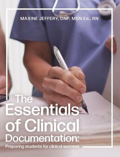 The Essentials of Clinical Documentation: Preparing Students for Clinical Success