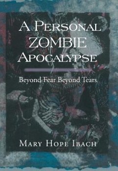 A Personal Zombie Apocalypse - Ibach, Mary Hope