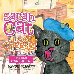 Sarah Cat Loves Cheese! (Part Deux)