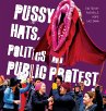 Pussy Hats, Politics, and Public Protest - Bild 1