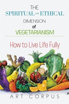 The Spiritual and Ethical Dimension of Vegetarianism - Corpus, Art