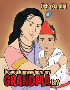 Do You Know Where My Grandma Is? - Gandhi, Usha