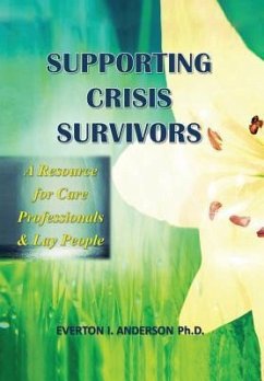 Supporting Crisis Survivors - Anderson Ph. D., Everton I.