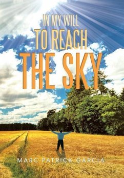 In My Will to Reach the Sky - Garcia, Marc Patrick