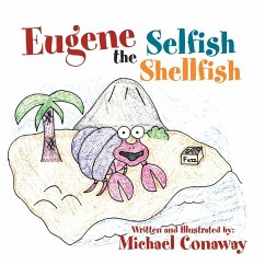 Eugene the Selfish Shellfish - Conaway, Michael