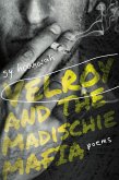 Velroy and the Madischie Mafia (eBook, ePUB)