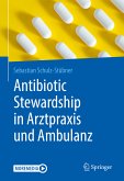 Antibiotic Stewardship in Arztpraxis und Ambulanz (eBook, PDF)