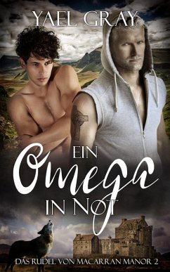 Ein Omega in Not (eBook, ePUB) - Gray, Yael