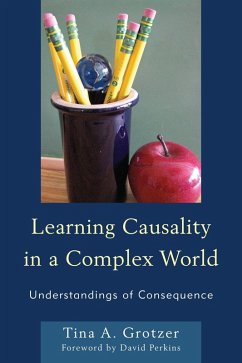 Learning Causality in a Complex World (eBook, ePUB) - Grotzer, Tina A.