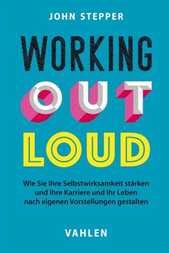 Working Out Loud (eBook, ePUB) - Stepper, John