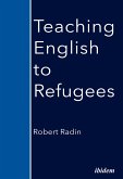 Teaching English to Refugees (eBook, PDF)