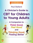 A Clinician's Guide to CBT for Children to Young Adults (eBook, ePUB)