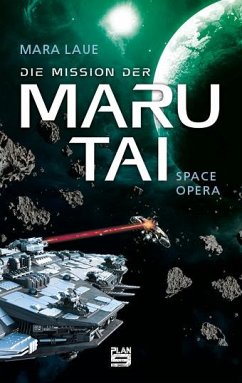 Die Mission der Maru Tai - Laue, Mara