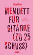 Menuett für Gitarre (zu 25 Schuss) - Bild 1