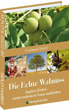 Die Echte Walnuss - Günzel, Corinna