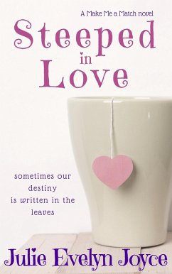Steeped in Love (Make Me a Match, #1) (eBook, ePUB) Cover Steeped in Love (Make Me a Match, #1) (eBook, ePUB)