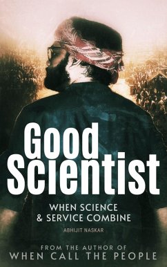 Good Scientist: When Science and Service Combine (eBook, ePUB) - Naskar, Abhijit