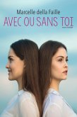 Avec ou sans toi (eBook, ePUB)