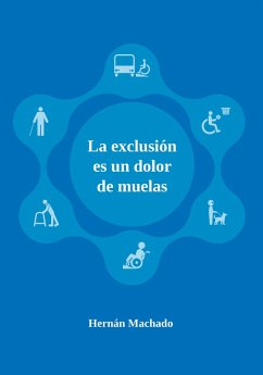 La exclusión es un dolor de muelas (eBook, ePUB) - Machado, Hernán