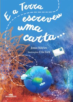 E a Terra escreveu uma carta... (eBook, ePUB) - Ribeiro, Jonas